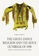 The_ghost-dance_religion_and_the_Sioux_outbreak_of_1890