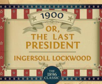 1900__or_The_last_president