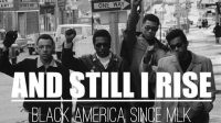 Black_America_since_MLK___and_still_I_rise