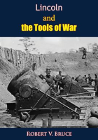 Lincoln_and_the_tools_of_war