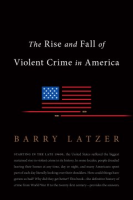 The_rise_and_fall_of_violent_crime_in_America