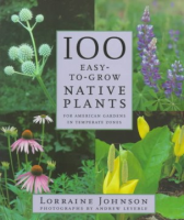 100_easy-to-grow_native_plants_for_American_gardens_in_temperate_zones
