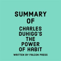 Summary_of_Charles_Duhigg_s_The_Power_of_Habit